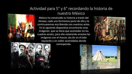 Actividad para 5° y 6° recordando la historia de nuestro México