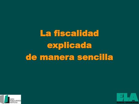 La fiscalidad explicada de manera sencilla