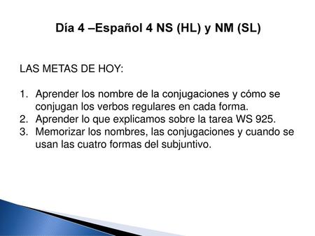 Día 4 –Español 4 NS (HL) y NM (SL)