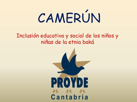 Inclusión educativa y social de los niños y niñas de la etnia baká