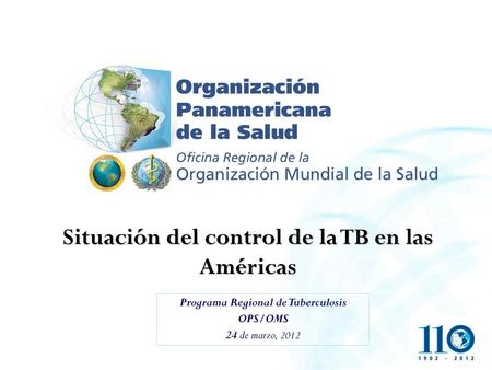 Situación del control de la TB en las Américas