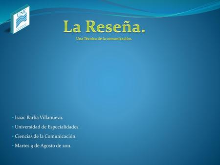 Una Técnica de la comunicación.