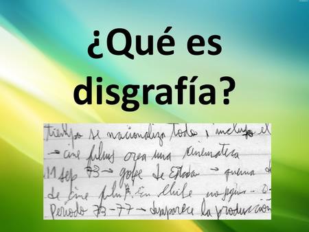 ¿Qué es disgrafía?.