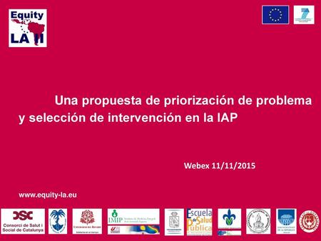 Una propuesta de priorización de problema y selección de intervención en la IAP Webex 11/11/2015.