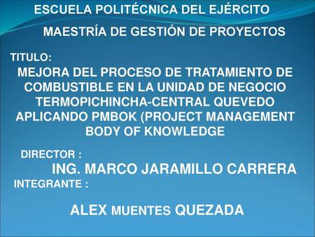 ING. MARCO JARAMILLO CARRERA ALEX MUENTES QUEZADA