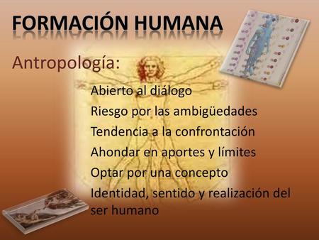 Formación Humana Antropología: Abierto al diálogo