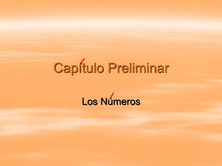 Capítulo Preliminar Los Números.