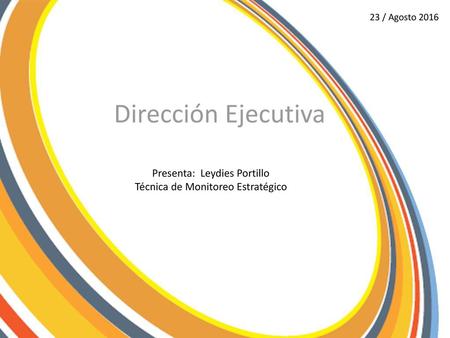 Dirección Ejecutiva Presenta: Leydies Portillo