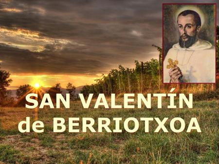 SAN VALENTÍN de BERRIOTXOA.
