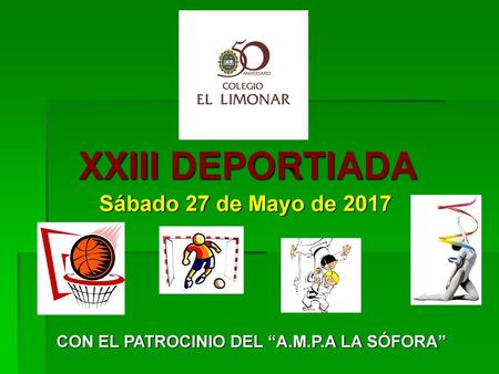 CON EL PATROCINIO DEL “A.M.P.A LA SÓFORA”
