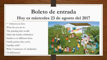 Boleto de entrada Hoy es miercoles 23 de agosto del 2017
