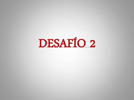 DESAFÍO 2.
