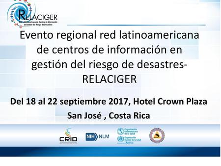 Del 18 al 22 septiembre 2017, Hotel Crown Plaza San José , Costa Rica