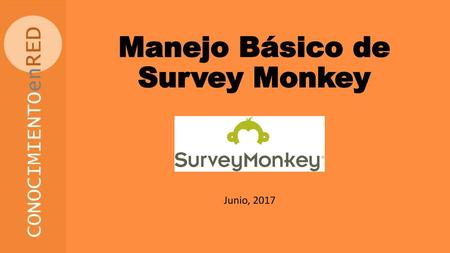 Manejo Básico de Survey Monkey