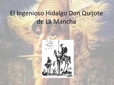 El Ingenioso Hidalgo Don Quijote de La Mancha