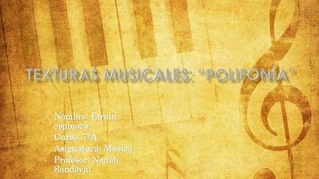 Texturas musicales: “Polifonía”