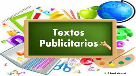 Textos Publicitarios Prof. Estrella Durán L..