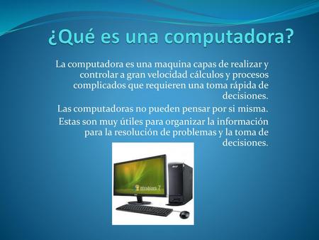 ¿Qué es una computadora?