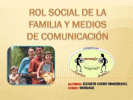 ROL SOCIAL DE LA FAMILIA Y MEDIOS DE COMUNICACIÓN