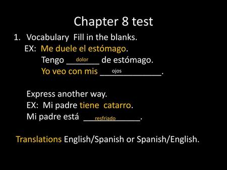 Chapter 8 test Vocabulary Fill in the blanks.