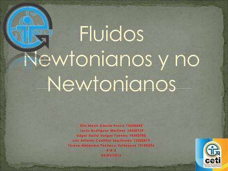 Fluidos Newtonianos y no Newtonianos