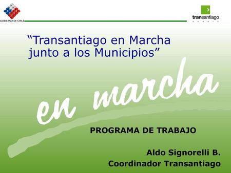 “Transantiago en Marcha junto a los Municipios”