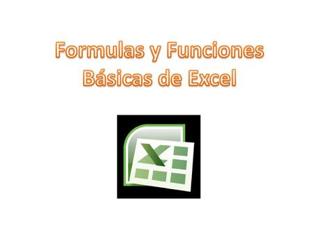 Formulas y Funciones Básicas de Excel.