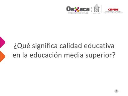 ¿Qué significa calidad educativa en la educación media superior?