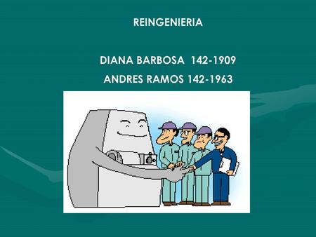 REINGENIERIA DIANA BARBOSA 142-1909 ANDRES RAMOS 142-1963.