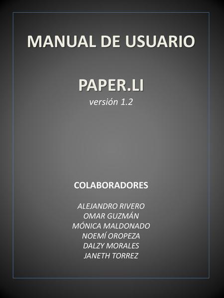 MANUAL DE USUARIO PAPER. LI versión 1