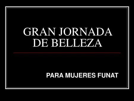 GRAN JORNADA DE BELLEZA