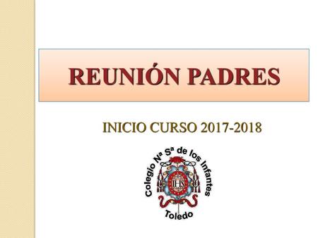 REUNIÓN PADRES INICIO CURSO 2017-2018.