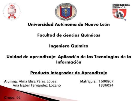 Universidad Autónoma de Nuevo León Facultad de ciencias Químicas