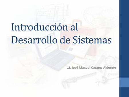 Introducción al Desarrollo de Sistemas