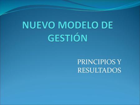 NUEVO MODELO DE GESTIÓN