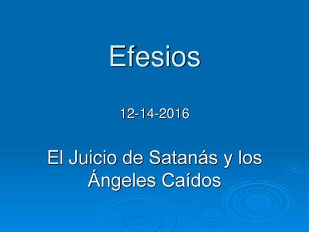El Juicio de Satanás y los Ángeles Caídos