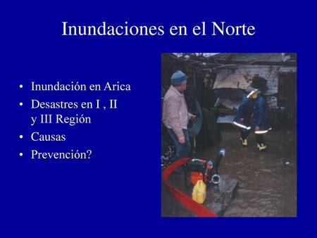 Inundaciones en el Norte