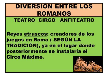 DIVERSIÓN ENTRE LOS ROMANOS