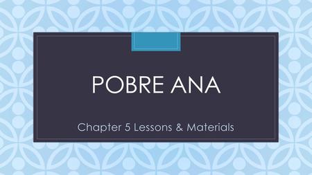 Chapter 5 Lessons & Materials