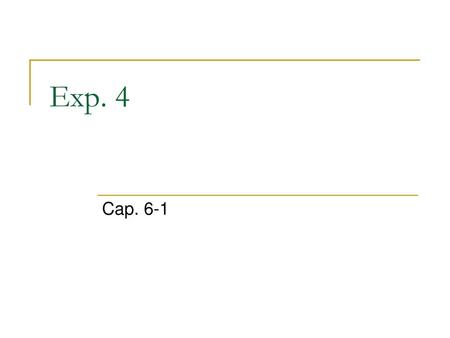 Exp. 4 Cap. 6-1.