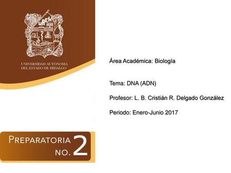 Profesor: L. B. Cristián R. Delgado González Periodo: Enero-Junio 2017