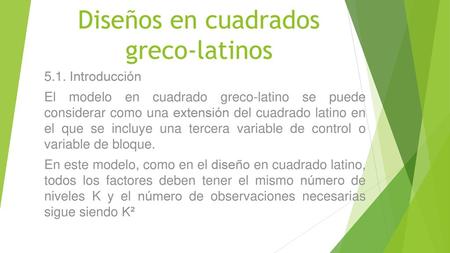 Diseños en cuadrados greco-latinos