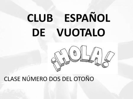 CLUB ESPAÑOL DE VUOTALO