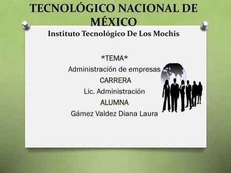 TECNOLÓGICO NACIONAL DE MÉXICO Instituto Tecnológico De Los Mochis
