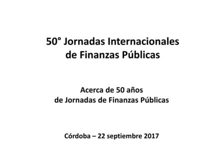 50° Jornadas Internacionales de Finanzas Públicas