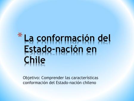 La conformación del Estado-nación en Chile