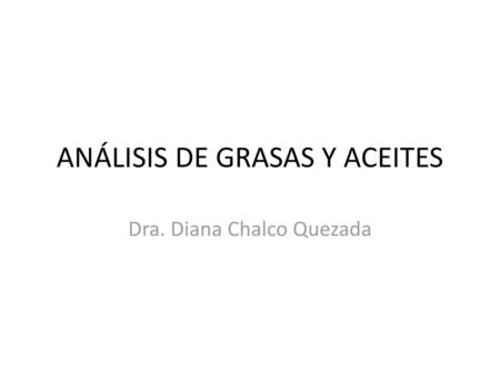 ANÁLISIS DE GRASAS Y ACEITES
