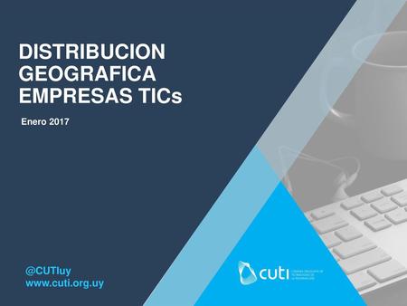 DISTRIBUCION GEOGRAFICA EMPRESAS TICs