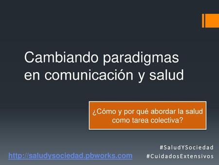 Cambiando paradigmas en comunicación y salud