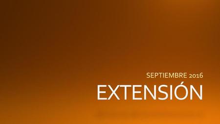 SEPTIEMBRE 2016 EXTENSIÓN.